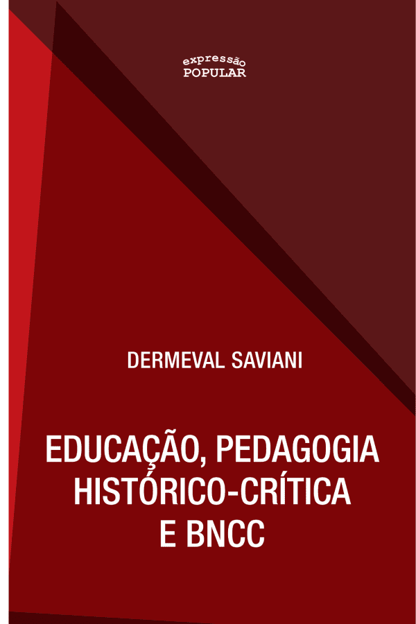 Educação, pedagogia histórico-crítica e BNCC