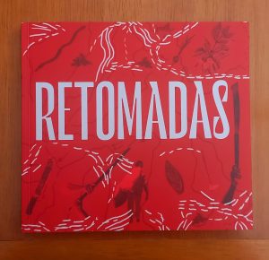 Retomadas – memórias, debates, atravessamentos